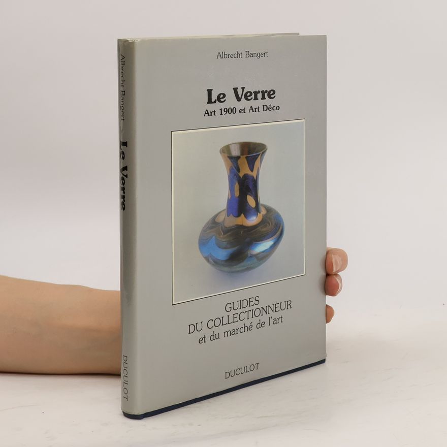 Albrecht Bangert Le Verre Art 1900 et Art Deco