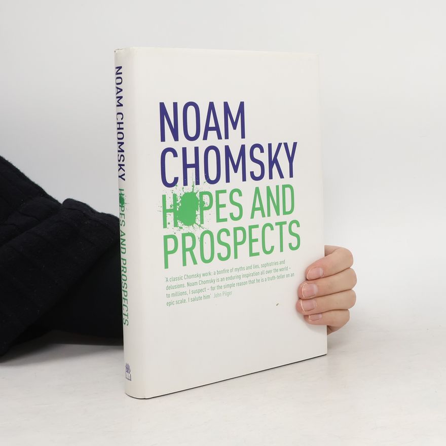 Noam Chomsky Hopes and prospects