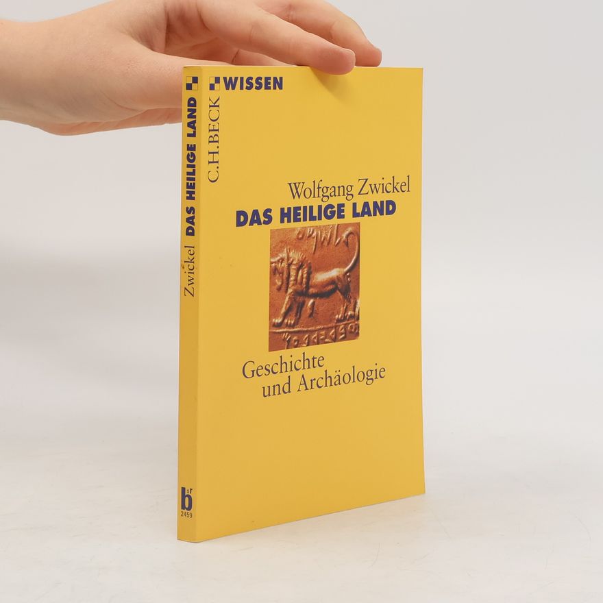 Wolfgang Zwickel Das Heilige Land