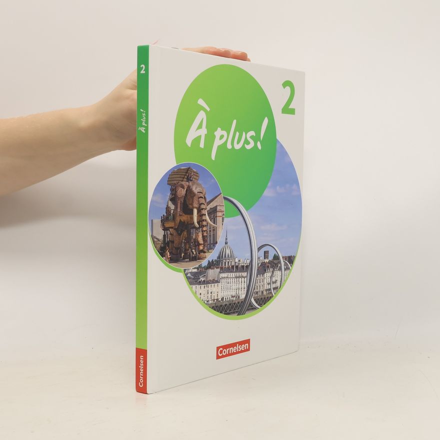 Anne Loose À plus ! 1. und 2. Fremdsprache. Band 2 - Schülerbuch mit Audios und Videos