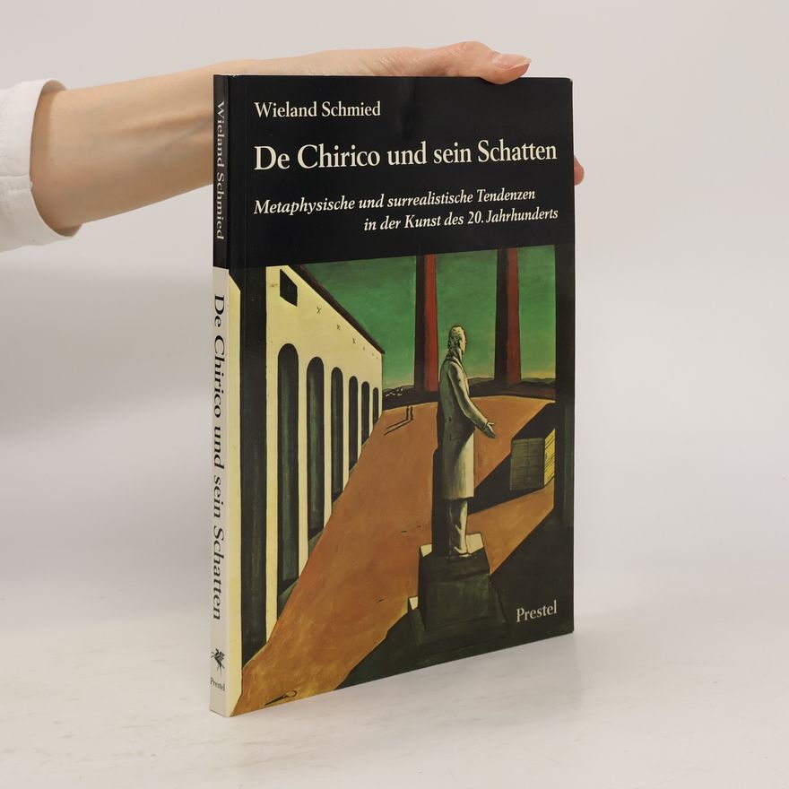 Wieland Schmied DeChirico und sein Schatten