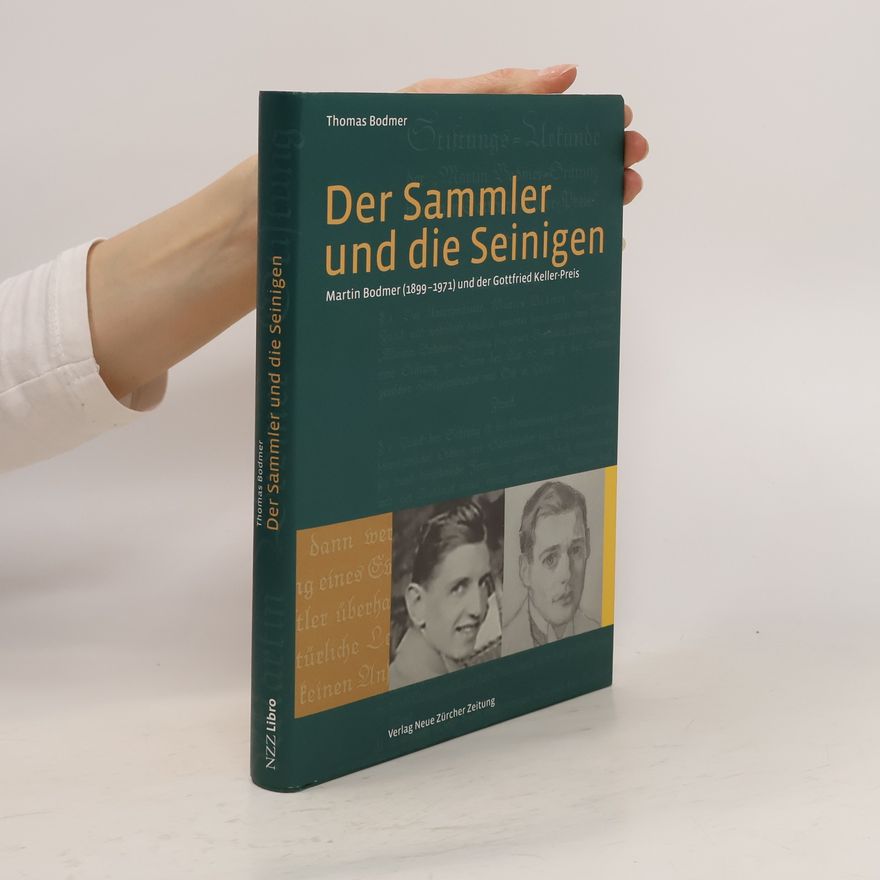 Thomas Bodmer Der Sammler und die Seinigen