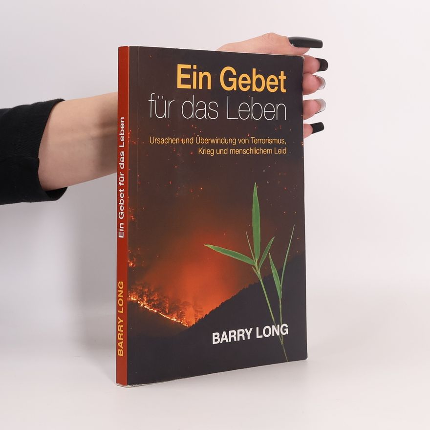 Barry Long Ein Gebet für das Leben