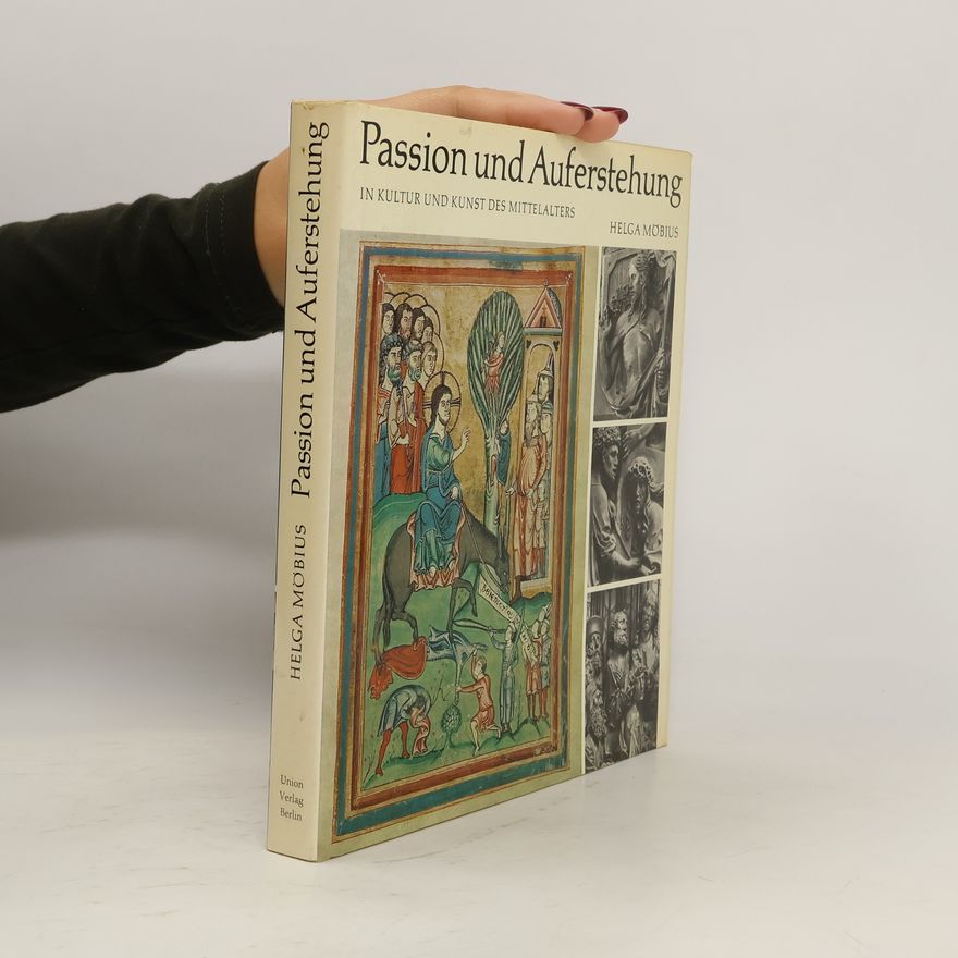 Helga Möbius Passion und Auferstehung