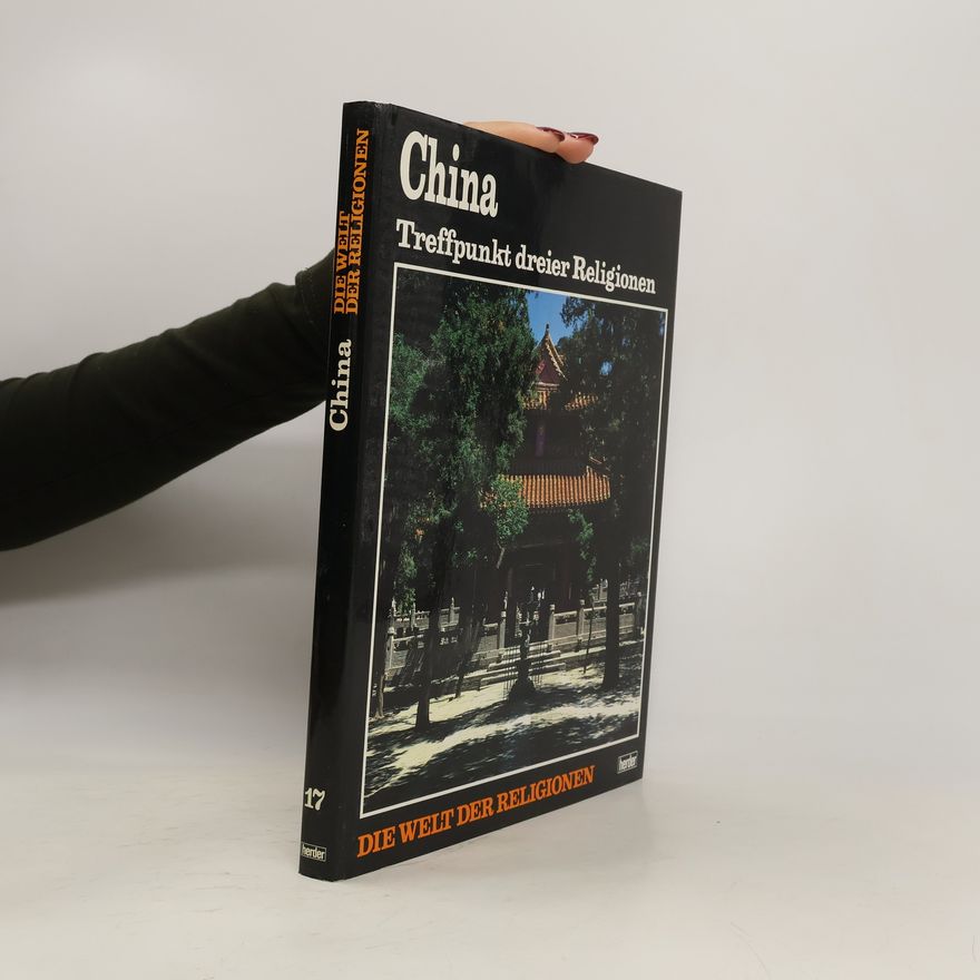 Kolektiv autorů Die Welt der Religionen. China