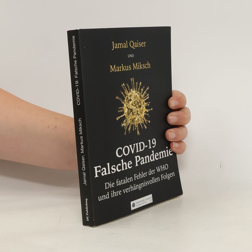 Jamal A. Qaiser Covid-19: Falsche Pandemie
