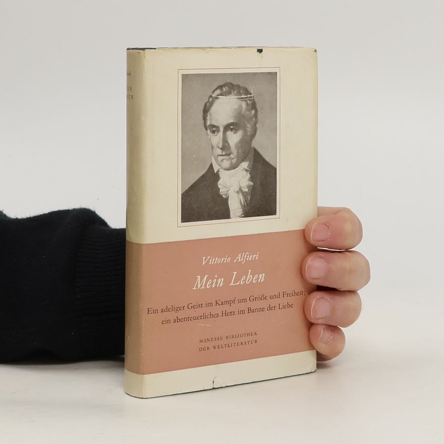 Vittorio Alfieri Mein Leben