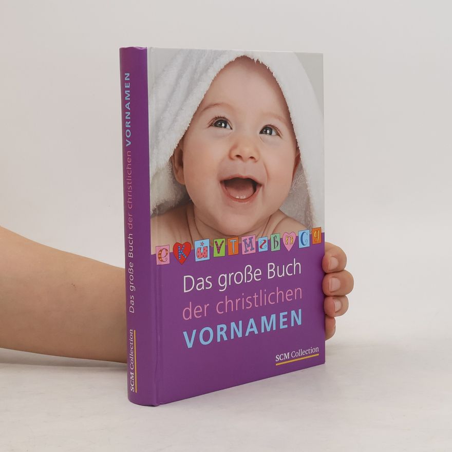 Nadine Weihe Das große Buch der christlichen Vornamen