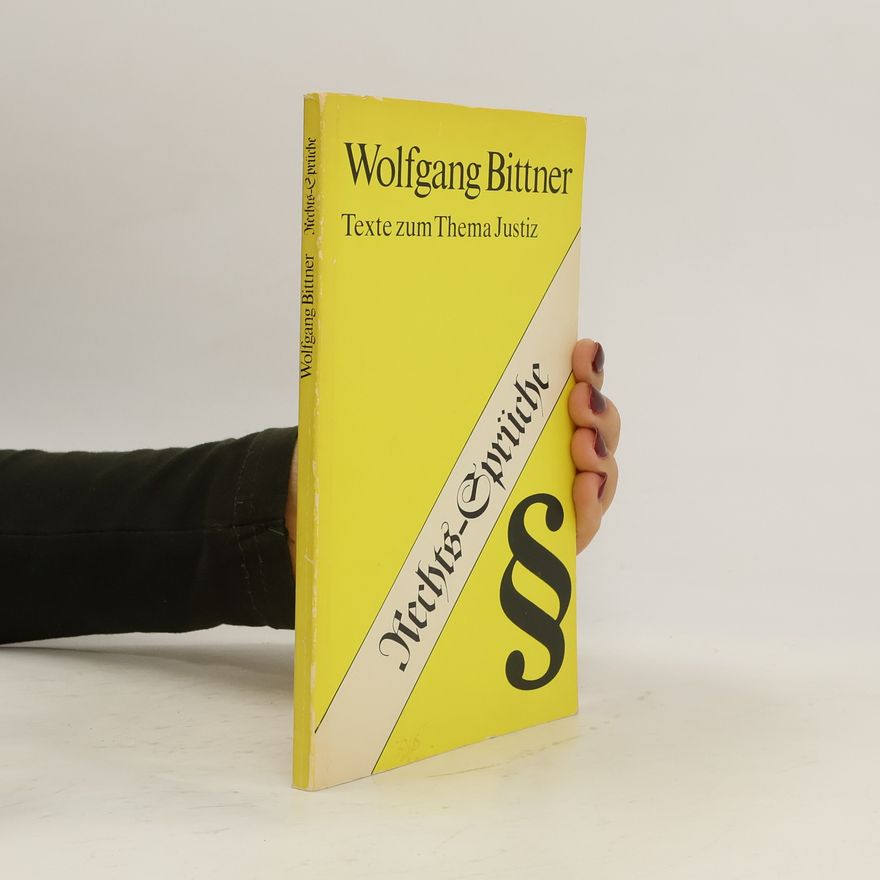 Wolfgang Bittner Rechts-Sprüche