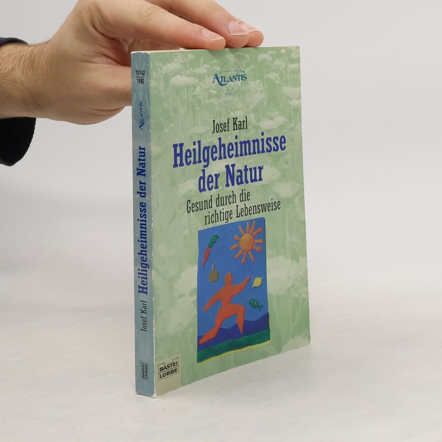Karl-Josef Kluge Heilgeheimnisse der Natur