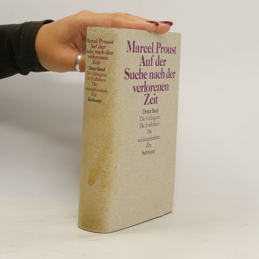 Marcel Proust Auf der Suche nach der verlorenen Zeit. Dritter Band