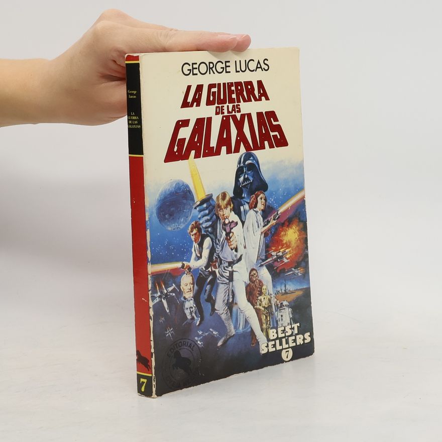 George Lucas La guerra de las galaxias