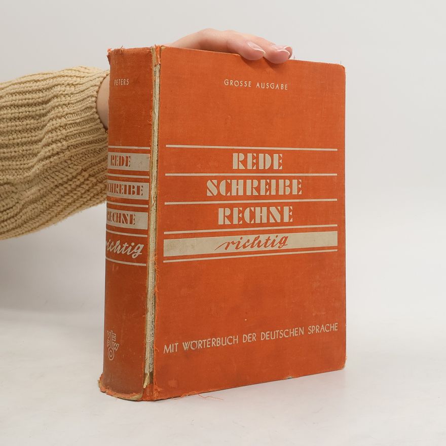 Autorenkollektiv Rede schreibe rechne richtig. Teil I. Das neue deutsche Wörterbuch. Teil II