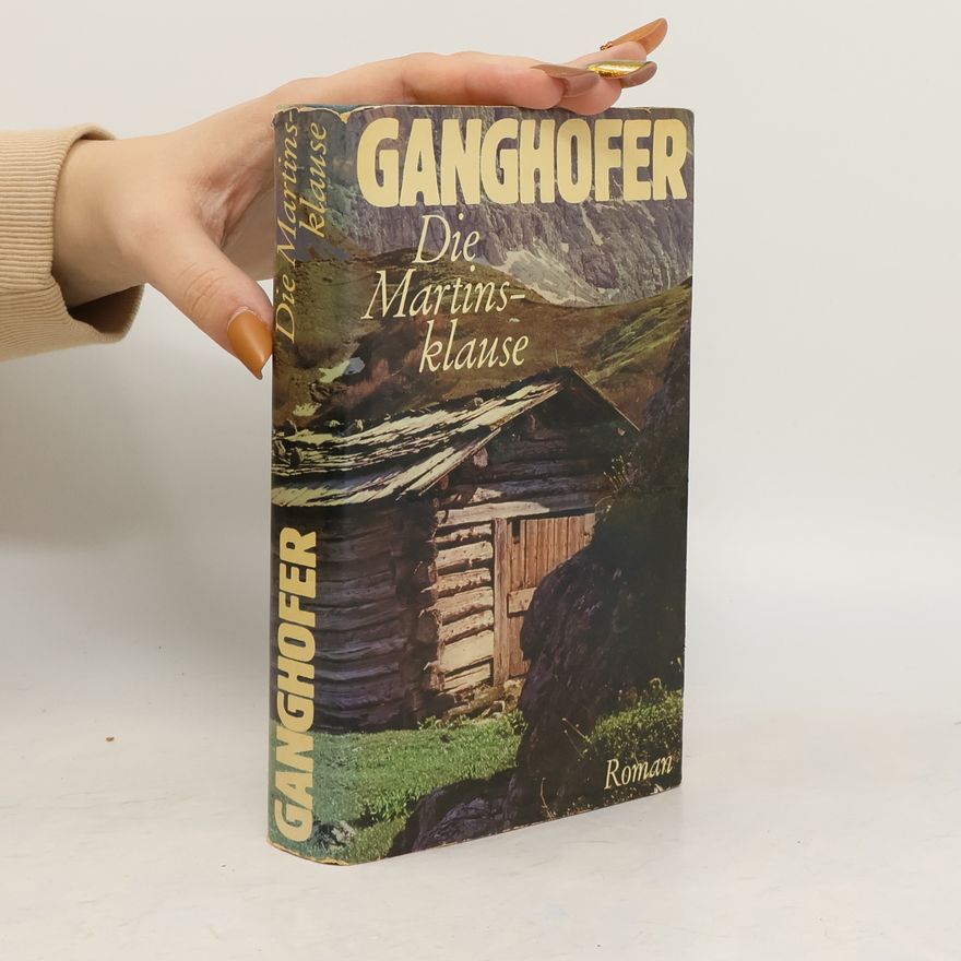 Ludwig Ganghofer Die Martinsklause
