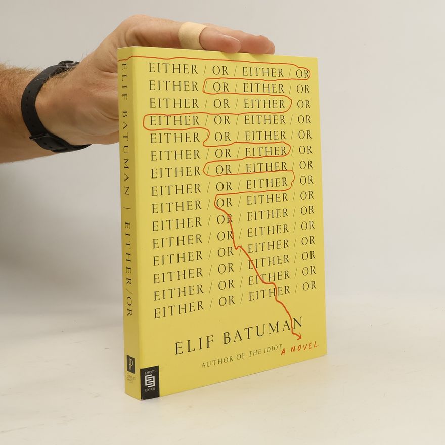 Elif Batuman Either/Or