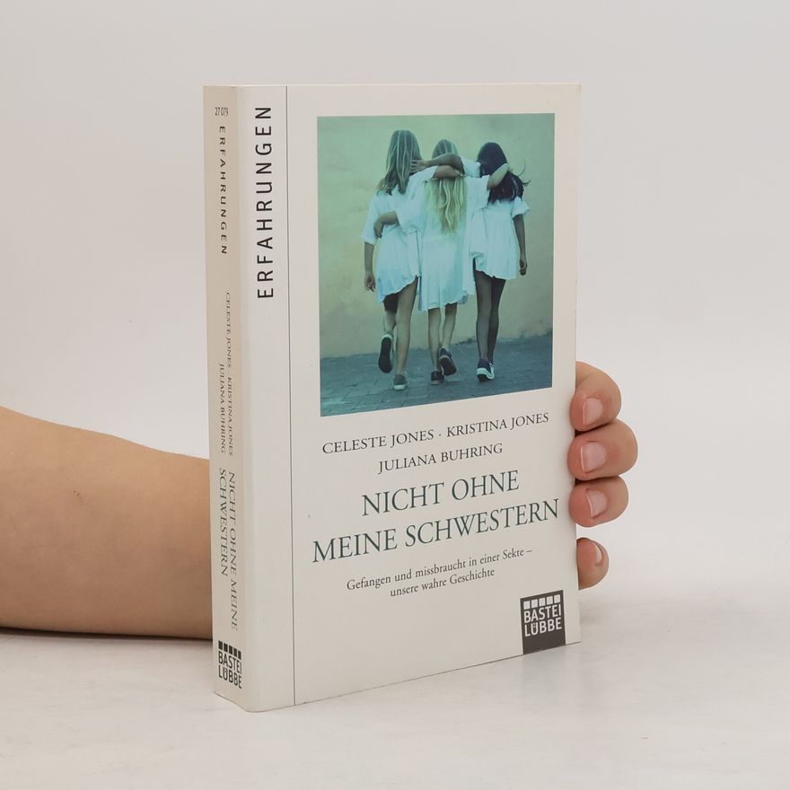 Celeste Jones Nicht ohne meine Schwestern
