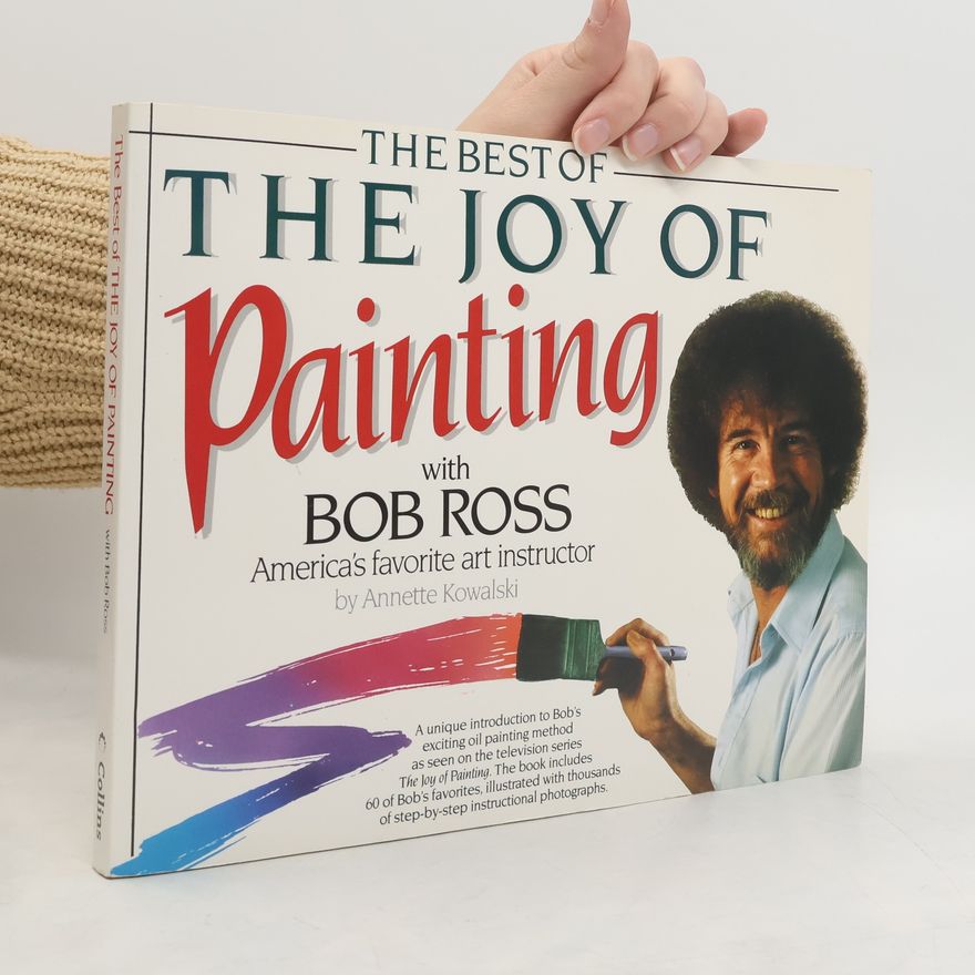 Annette Kowalski Best of the Joy of Painting with Bob Ross