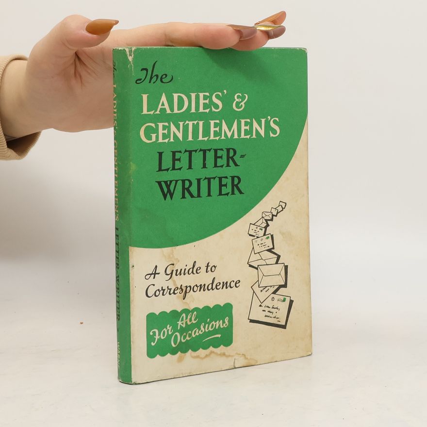 Autorenkollektiv The Ladies' and Gentlemen's Model Letter-writer