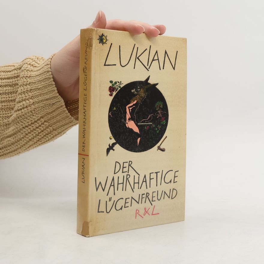 Lucianus (Montifontanus) Der wahrhaftige Lügenfreund