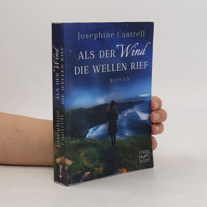 Josephine Cantrell Als der Wind die Wellen rief