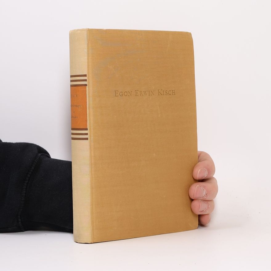 Egon Erwin Kisch Entdeckungen in Mexiko