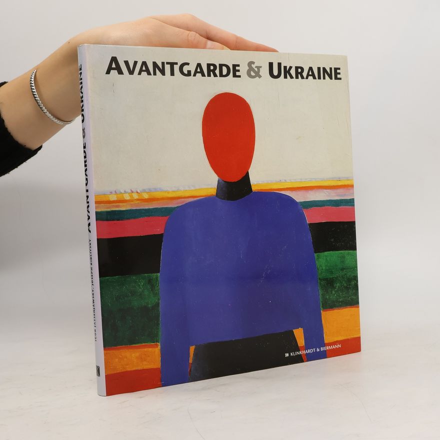 Jo Anne Birnie Danzker Avantgarde & Ukraine