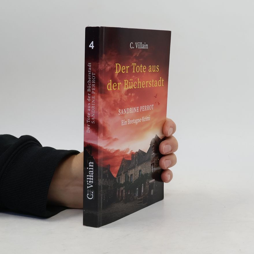 Sandrine Perrot Sandrine Perrot: Der Tote aus der Bücherstadt