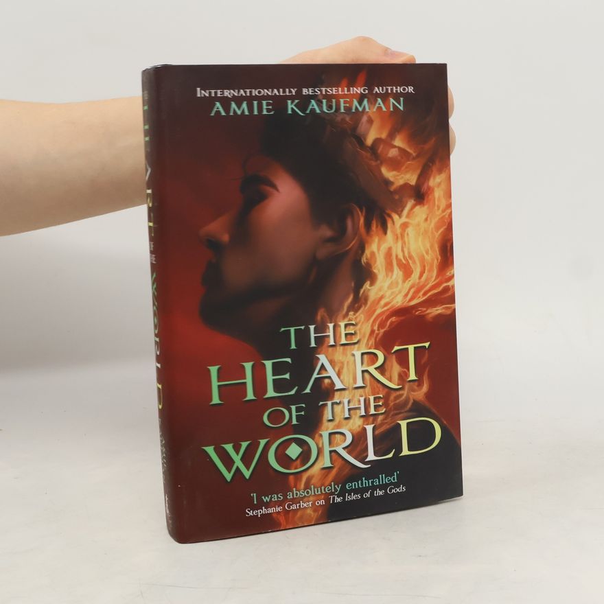Amie Kaufman The Heart of the World