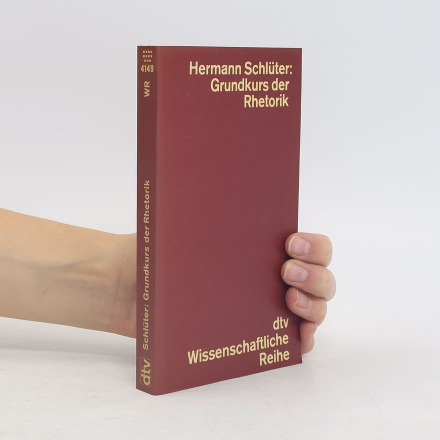 Friedrich Hermann Schlüter Grundkurs der Rhetorik