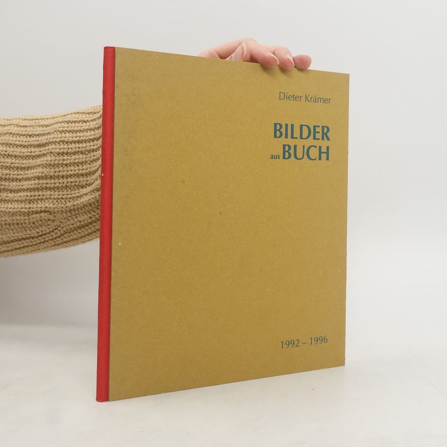 Dieter Kramer Bilder aus Buch 1992 - 1996