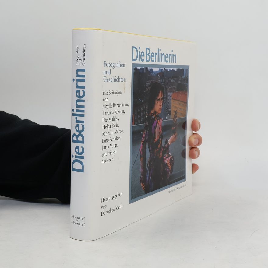 Dorothea Melis Die Berlinerin