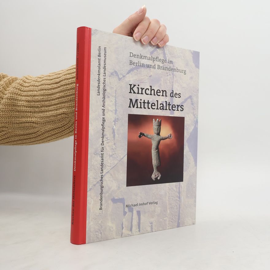 Kersting Thomas Kirchen des Mittelalters in Brandenburg und Berlin