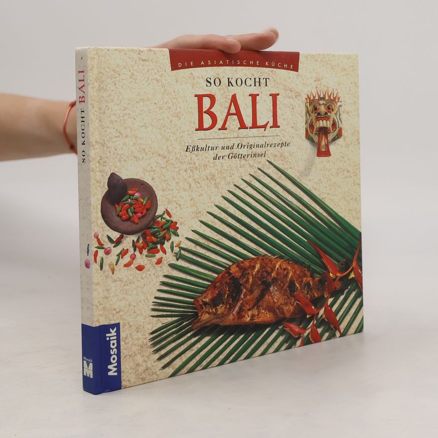 Heinz von Holzen So kocht Bali