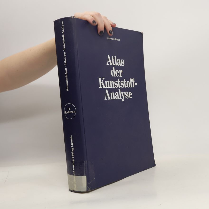 Friedrich K. Scholl Atlas der Kunststoff-Analyse
