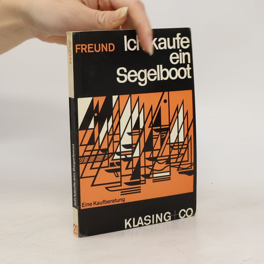 Klaus Freund Ich kaufe ein Segelboot
