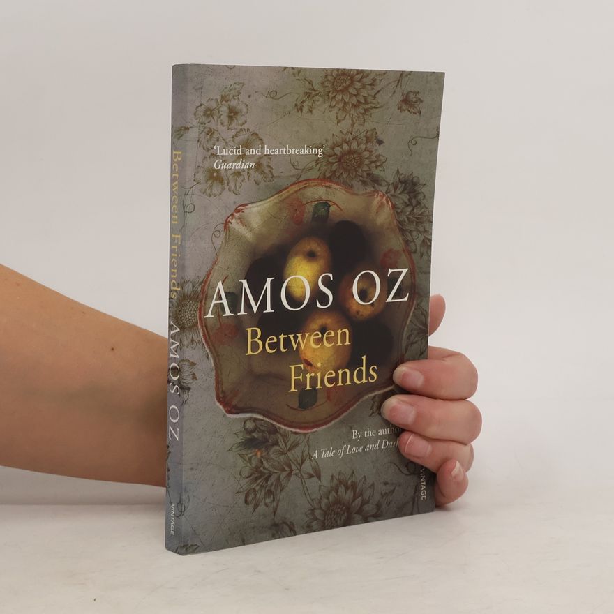 Amos Oz Between friends