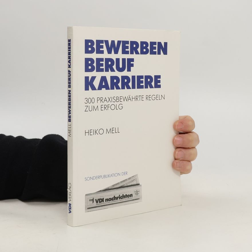 Heiko Mell Bewerben, Beruf, Karriere