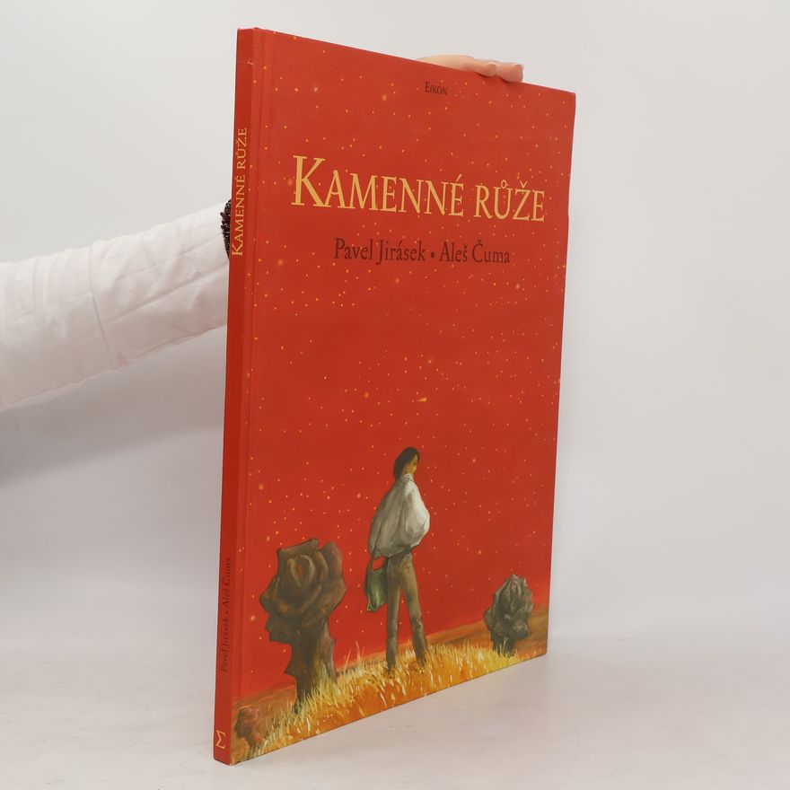 Pavel Jirásek Kamenné růže