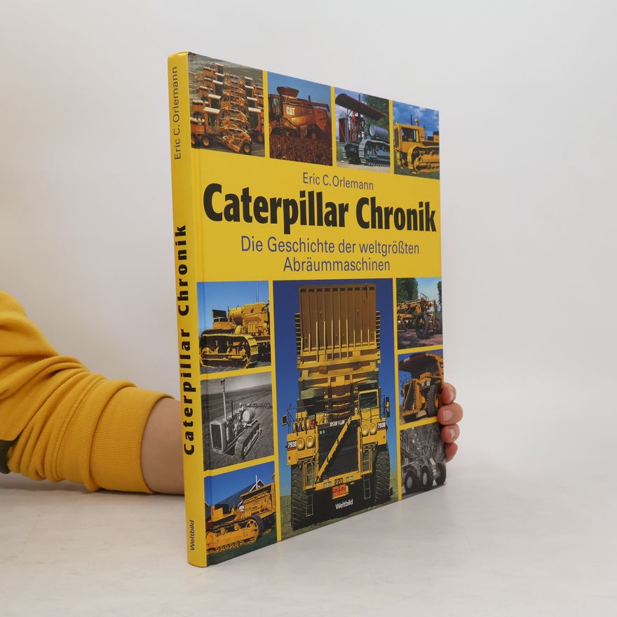 Eric C. Orlemann Caterpillar-Chronik