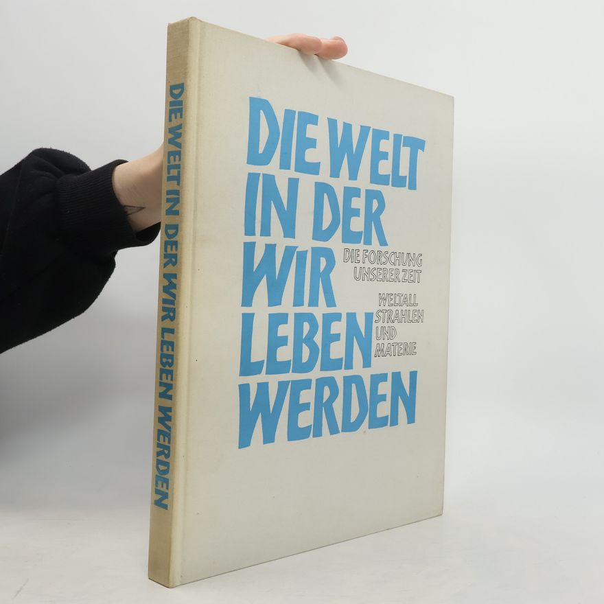 Autorenkollektiv Die Welt in der wir leben werden