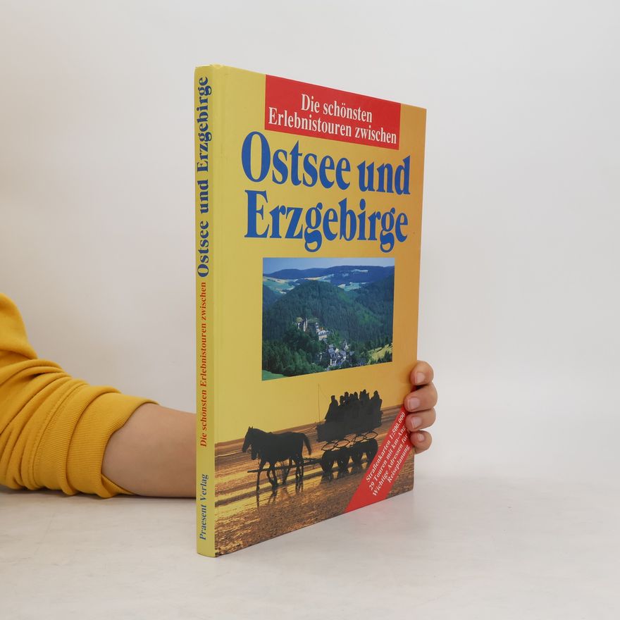 Autorenkollektiv Die schönsten Erlebnistouren zwischen Ostsee und Erzgebirge