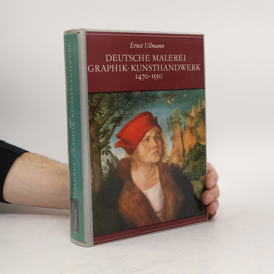 Ernst Ullmann Deutsche Malerei, Graphik, Kunsthandwerk