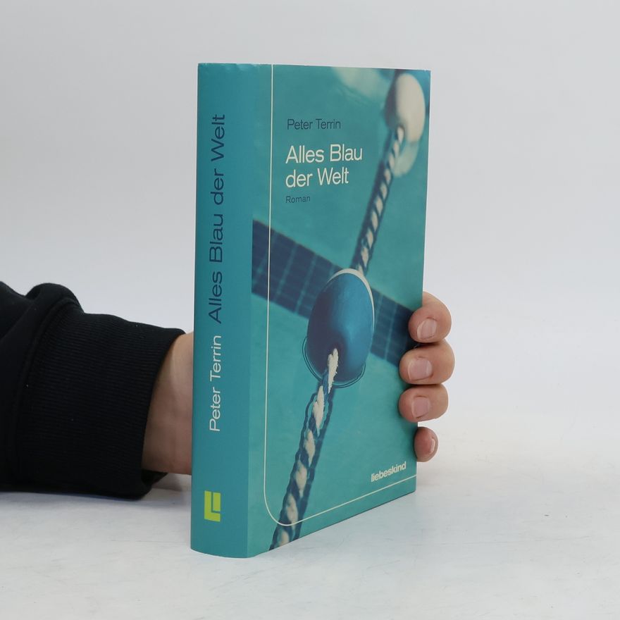 Peter Terrin Alles Blau der Welt