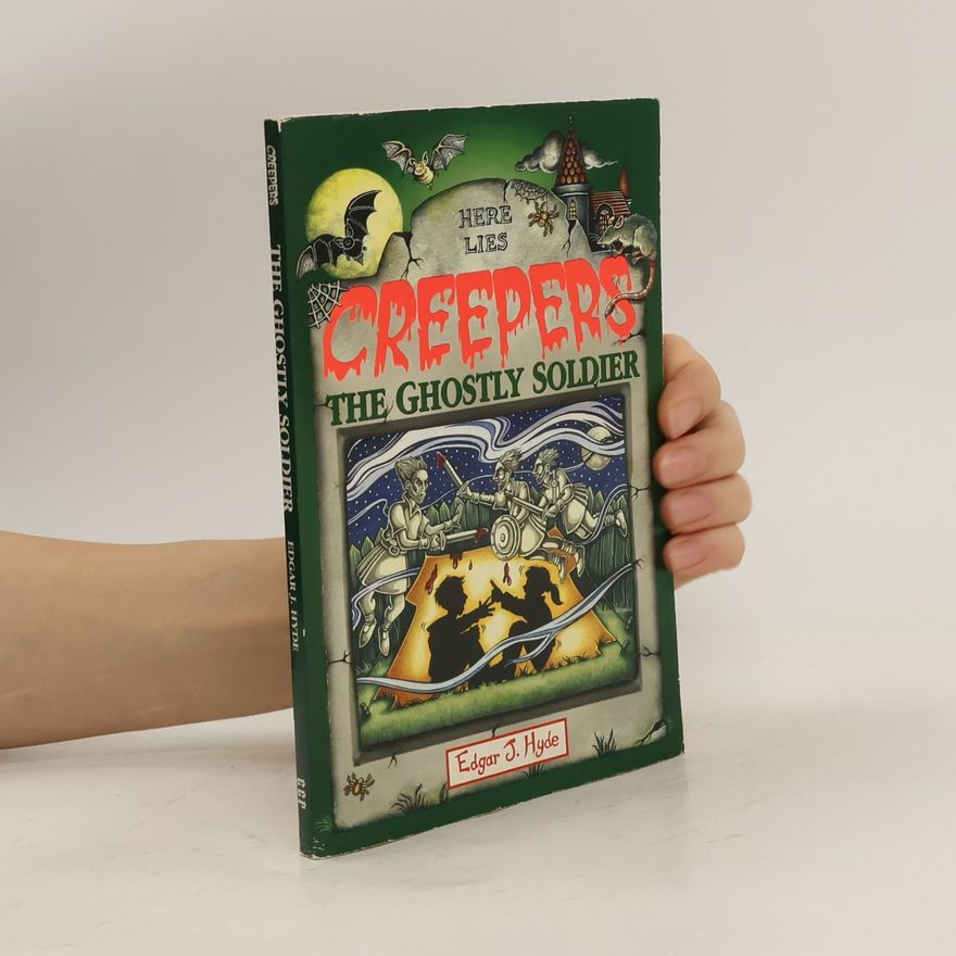 Edgar J. Hyde Creepers: The Ghostly Soldier