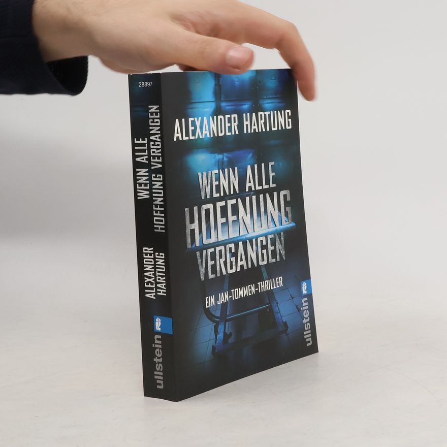 Alexander Hartung Wenn alle Hoffnung vergangen