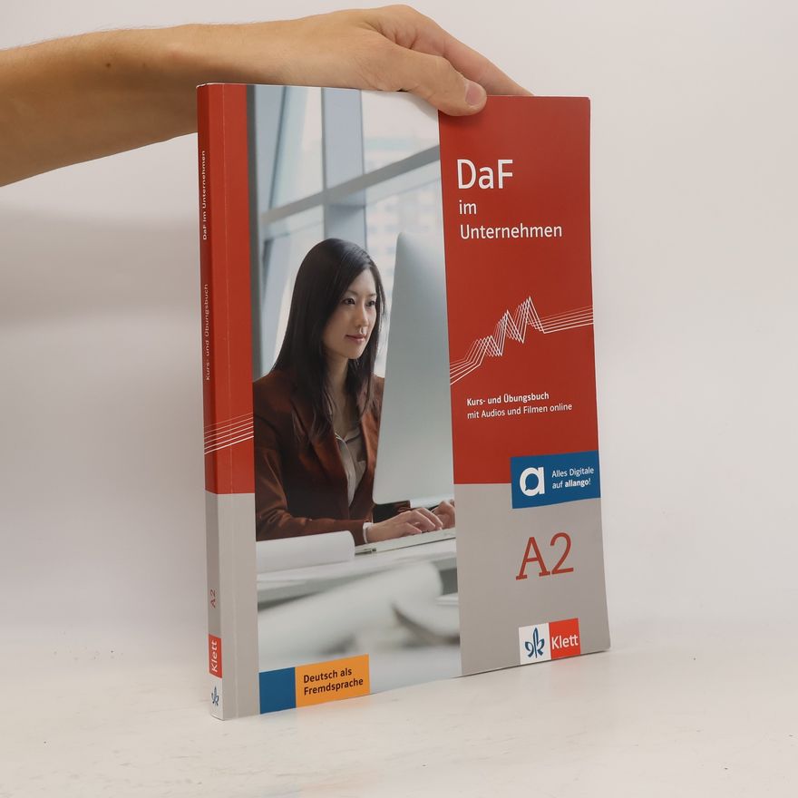 Various authors DaF im Unternehmen A2. Kurs- und Übungsbuch