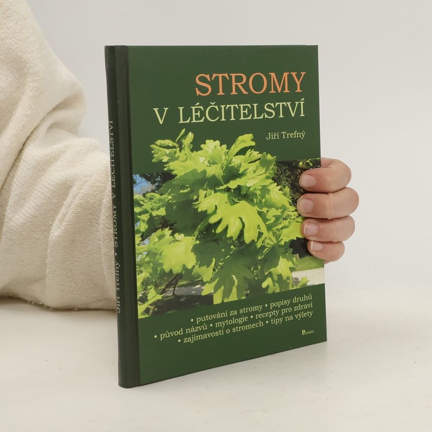 Jiří Trefný Stromy v léčitelství