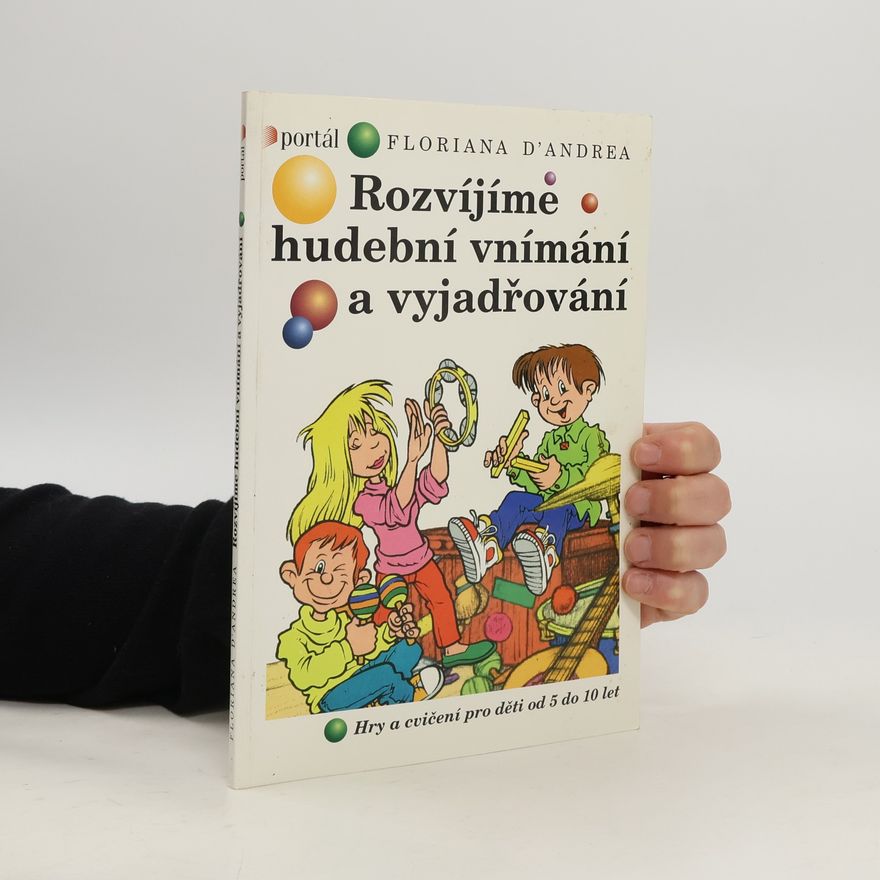 Ivana Hlaváčková Rozvíjíme hudební vnímání a vyjadřování