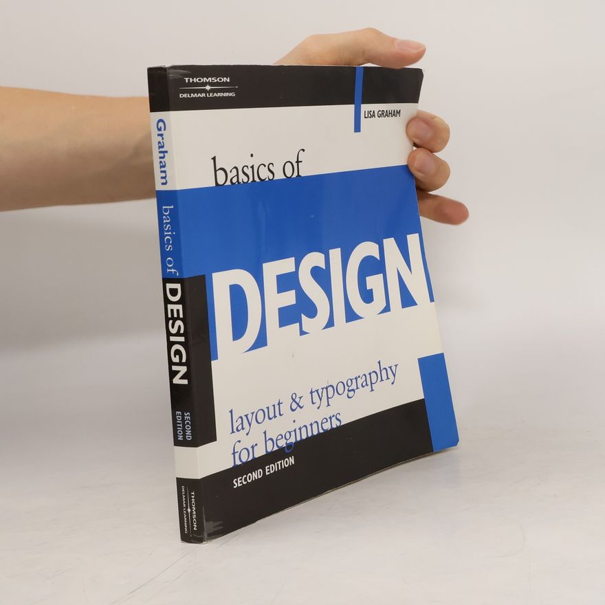 Lisa Graham McMinn Basics of Design: Layout & Typography for Beginners