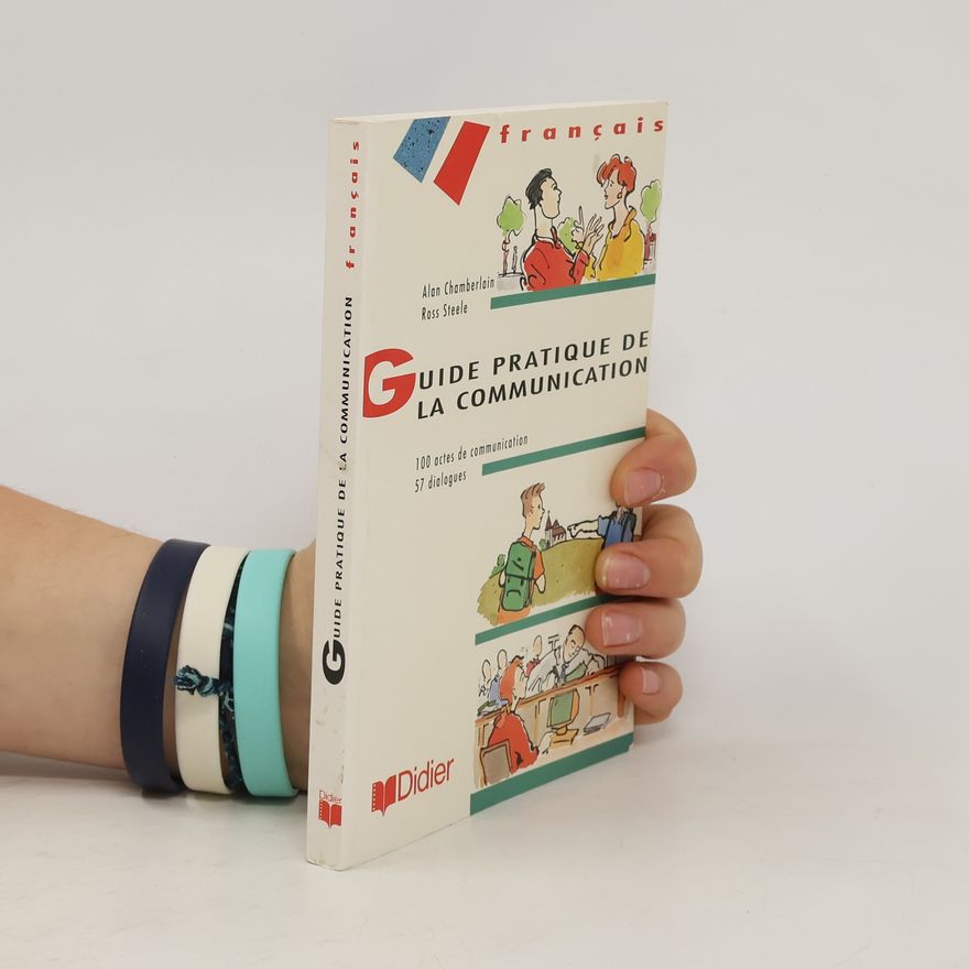 Ross Steele Guide pratique de la communication